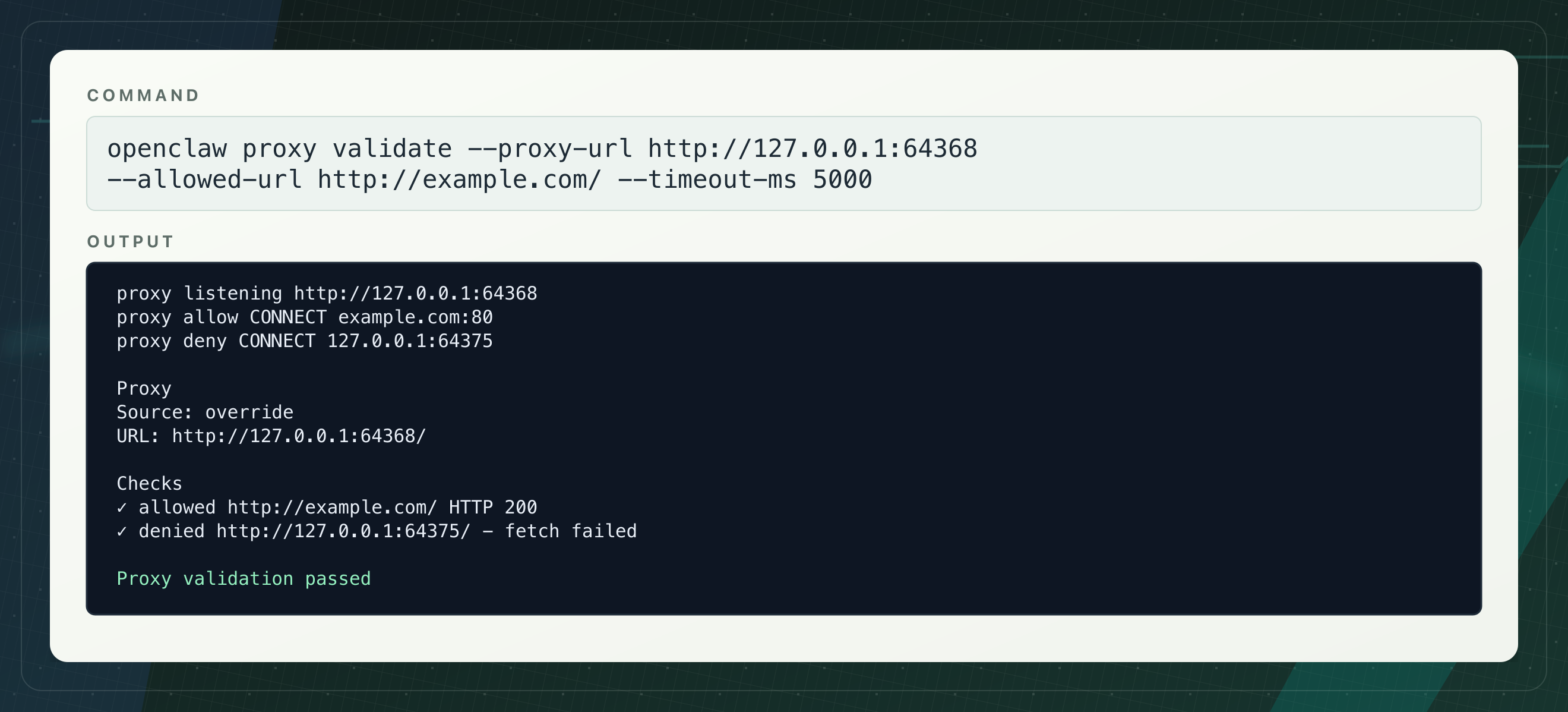 Terminal output showing openclaw proxy validate allowing example.com, denying a loopback canary, and passing validation.